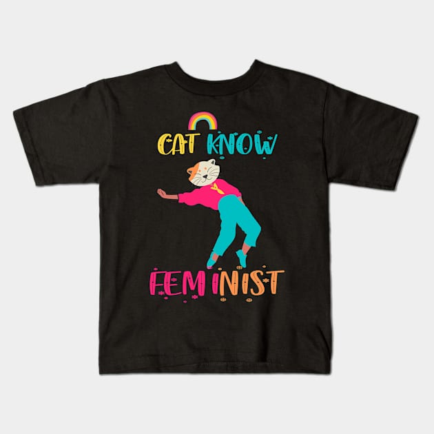 Cat Know Feminist Kids T-Shirt by 29 hour design